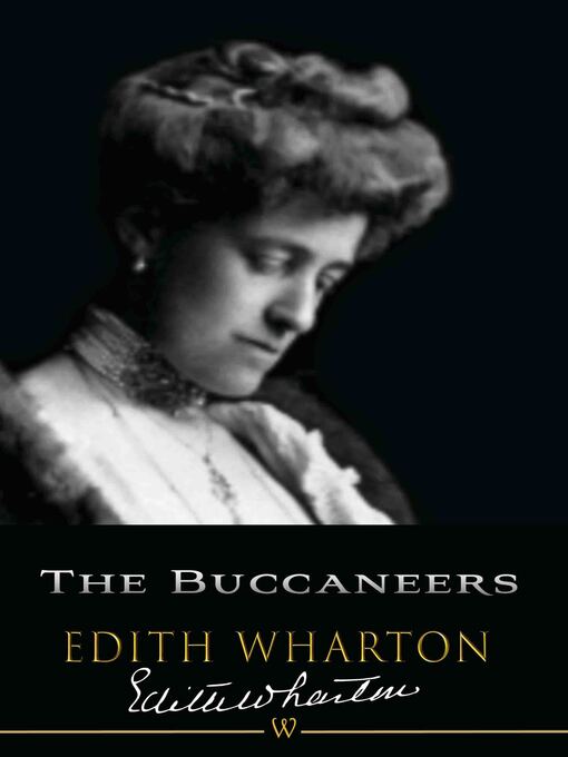 Title details for The Buccaneers by Edith Wharton - Available